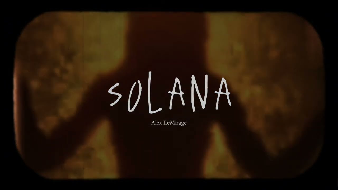 Alex LeMirage - Solana (Slowed + Reverb)