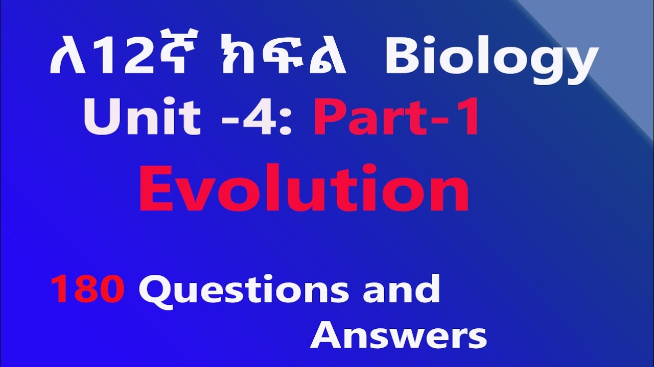 Grade 12 Biology Unit 4 part-1 Evolution | Questions and Answers