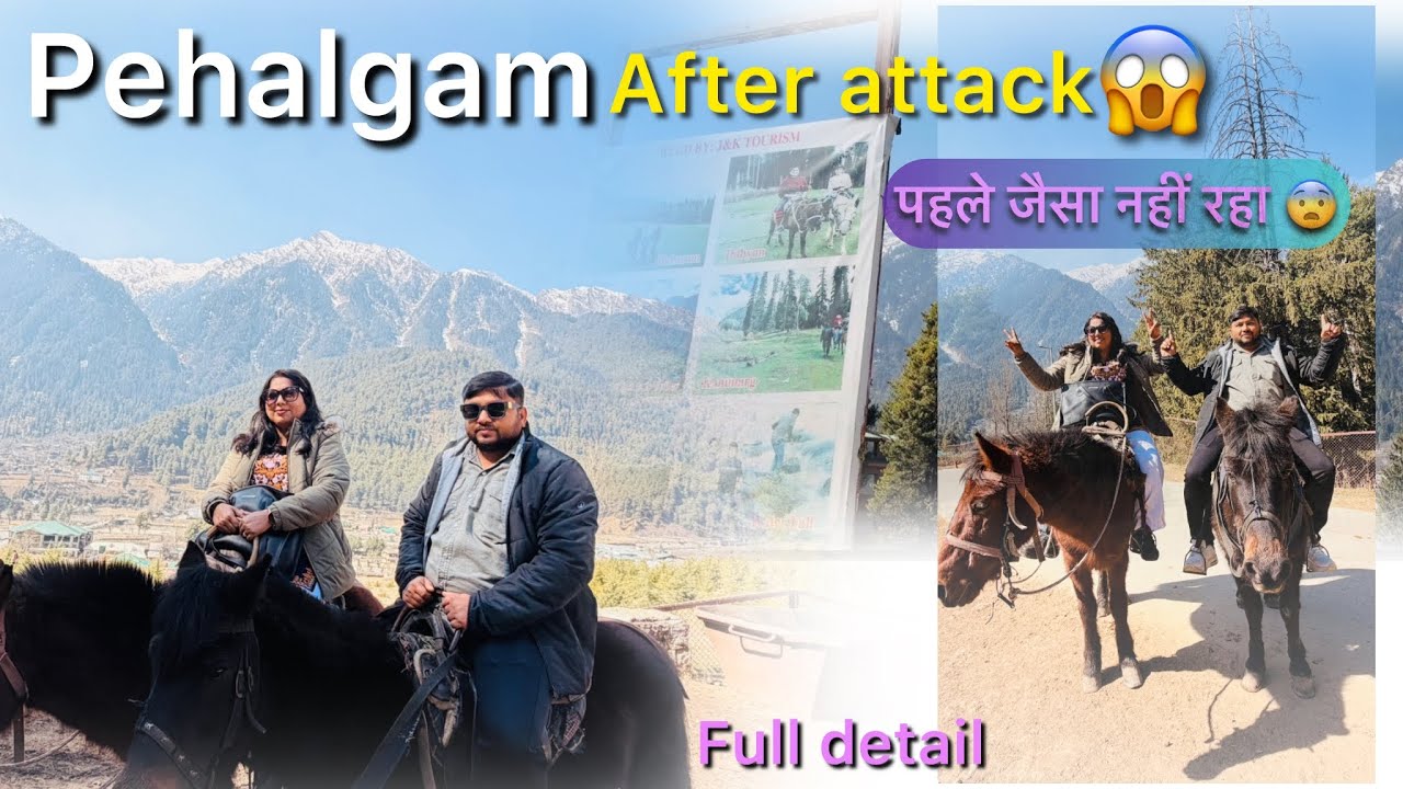 Pehalgam after attack||kashmir vlog||पहले जैसा नहीं रहा||vlog||@Amritakizindagi 