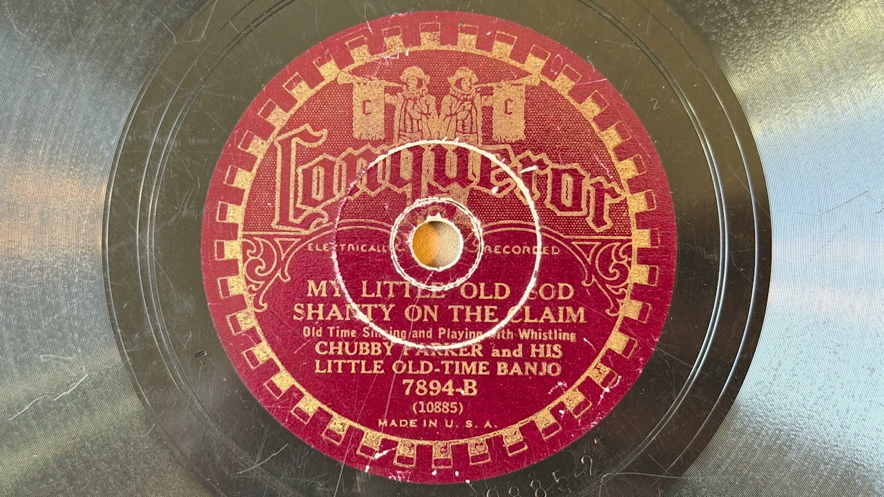 Chubby Parker - My Little Old Sod Shanty on the Claim (1931, Digital Transfer)