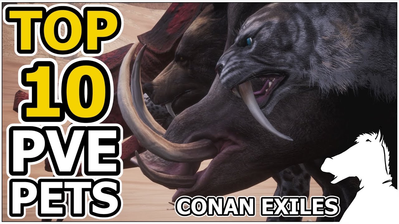 Top 10 PvE Pets | CONAN EXILES