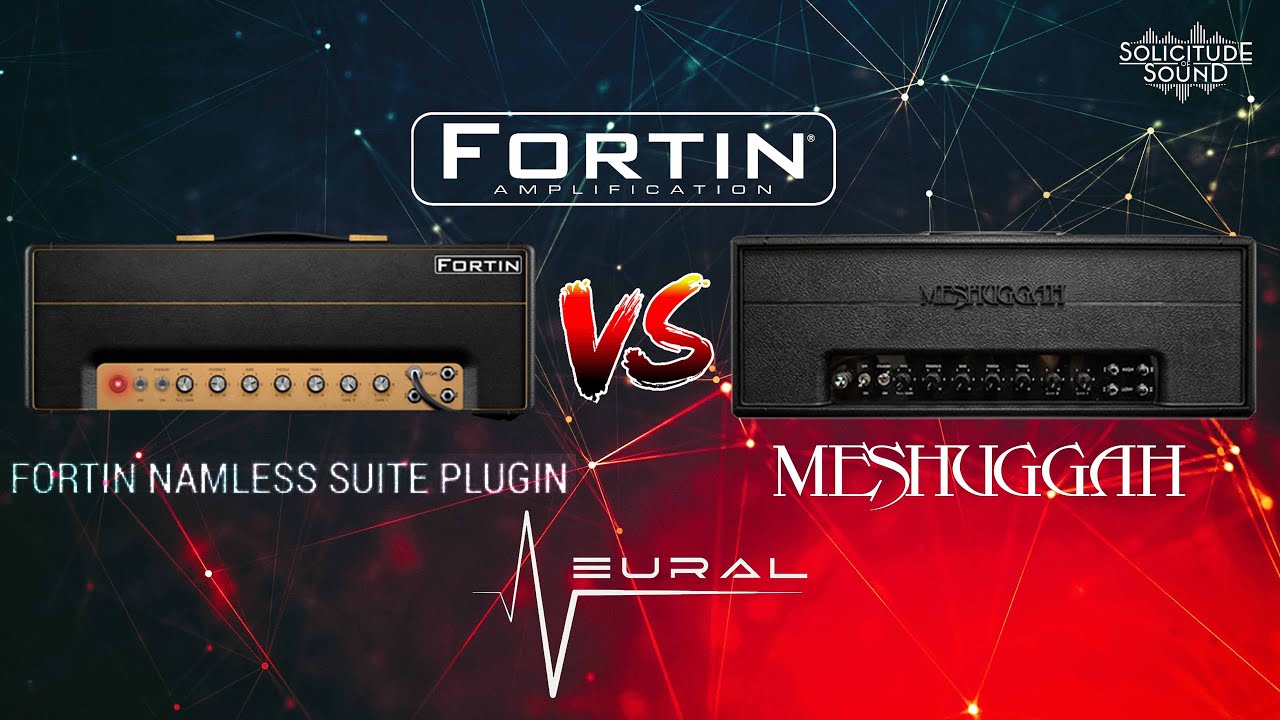 Fortin Meshuggah 2.0 vs Neural DSP Nameless