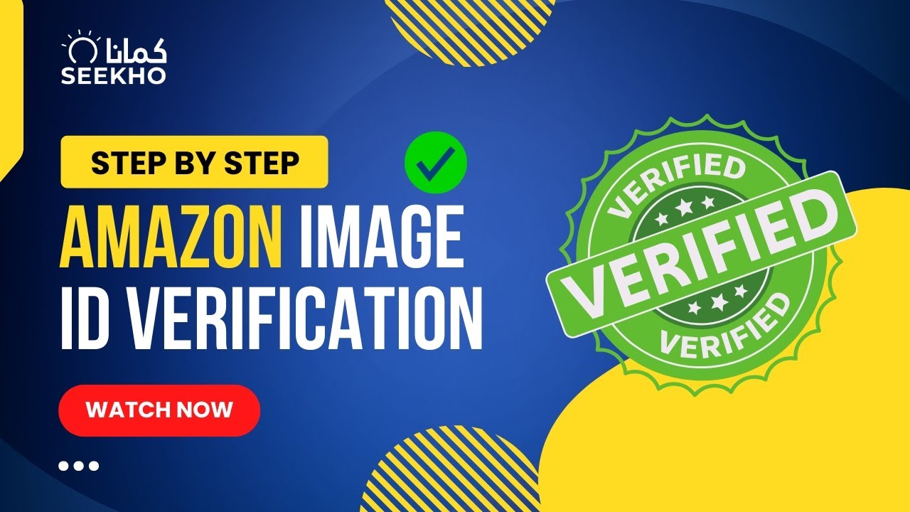 Amazon Image Verification Step by Step Process | Middle-East