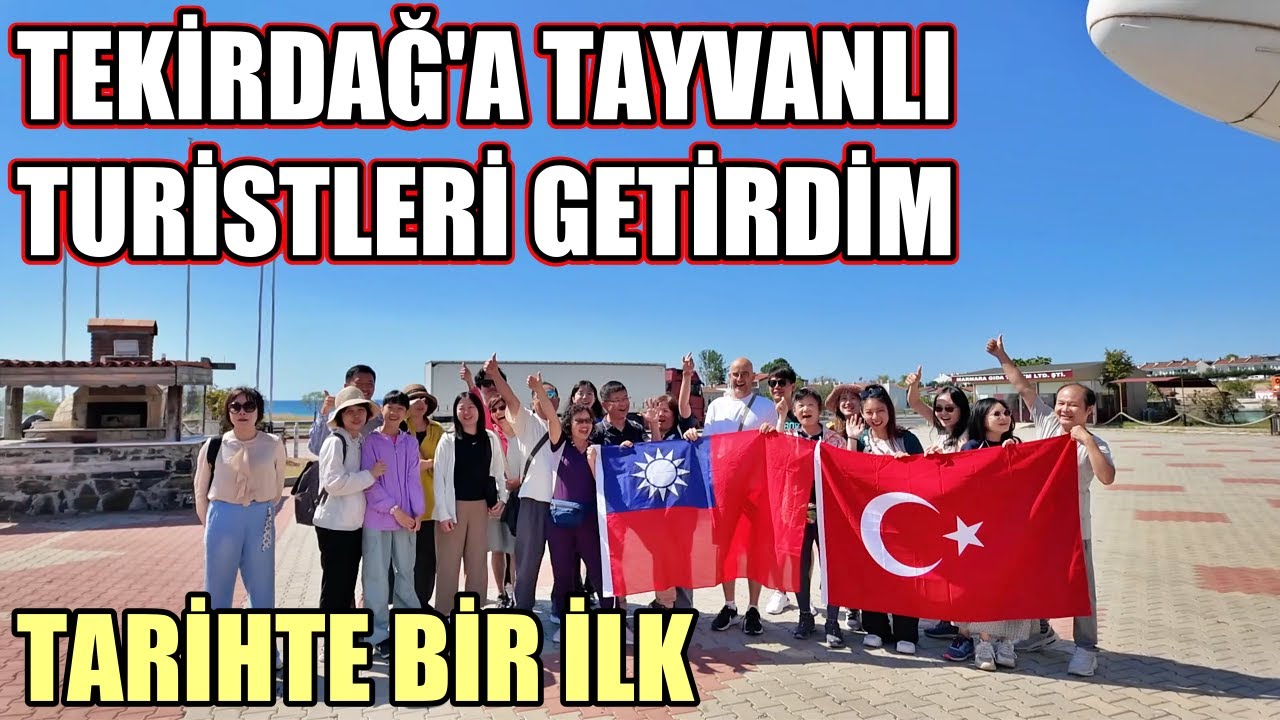 Tekirdağ'a Tayvan'dan Turist Getirdim🇹🇷 Köfte Yiyip Göbek Attılar😄