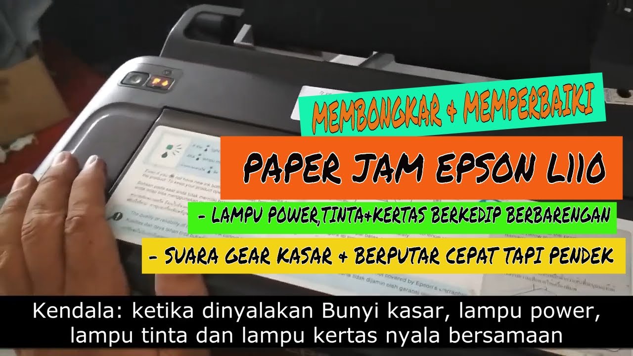 MEMPERBAIKI ERROR PAPER JAM PRINTER EPSON L110