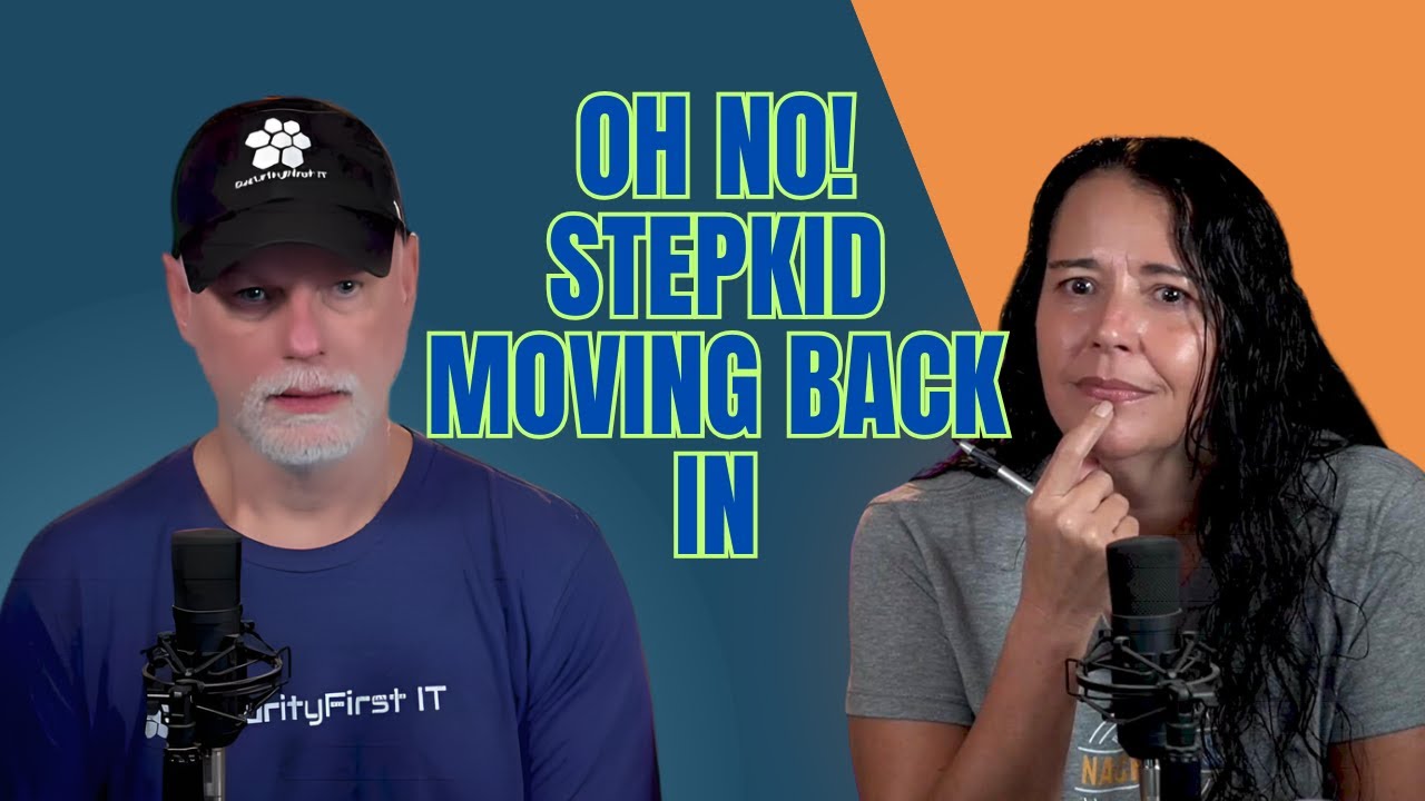 347: Adult Stepkid Moving Back In