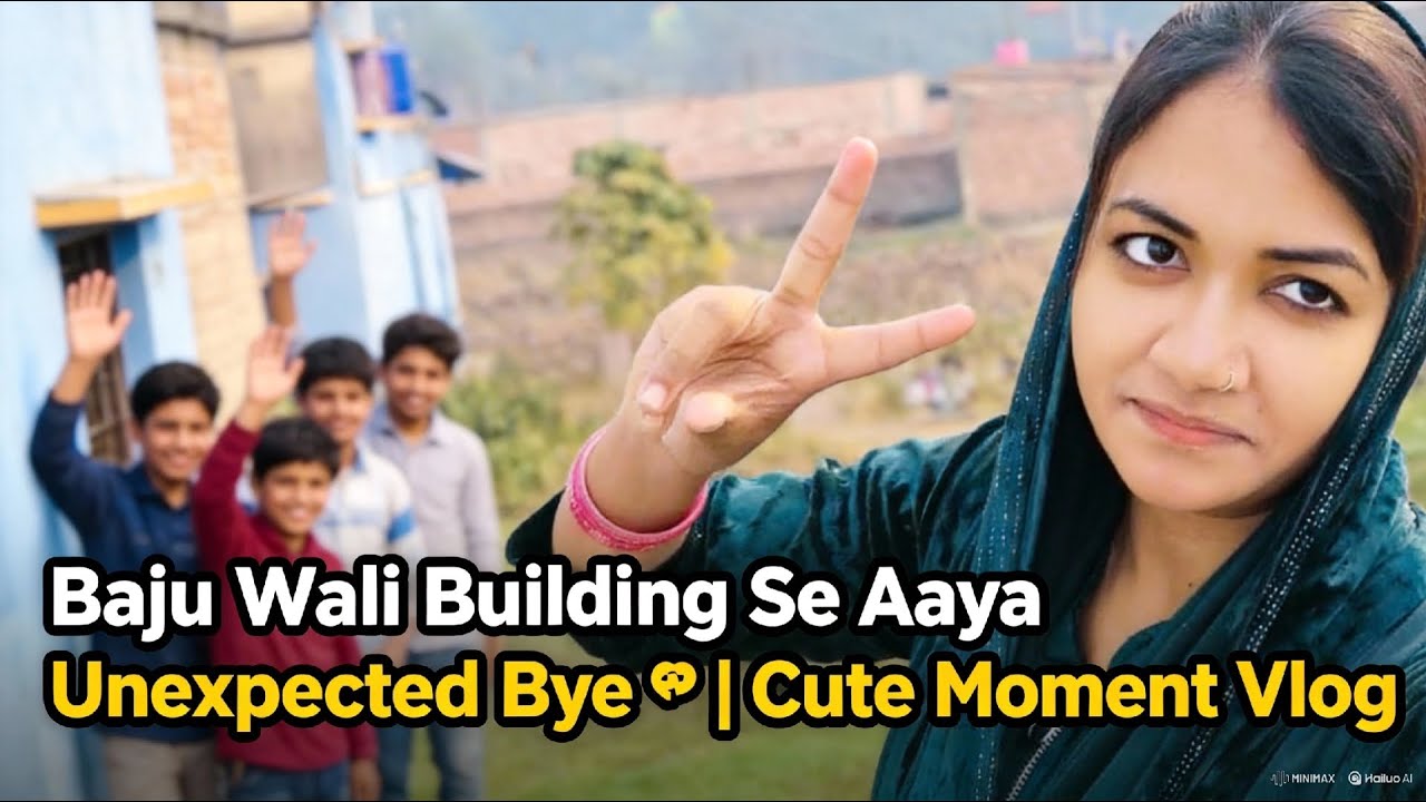 Baju Wali Building Se Aaya Unexpected Bye 👋 | Cute Moment Vlog #dailyvlog #viralvlogs #viral
