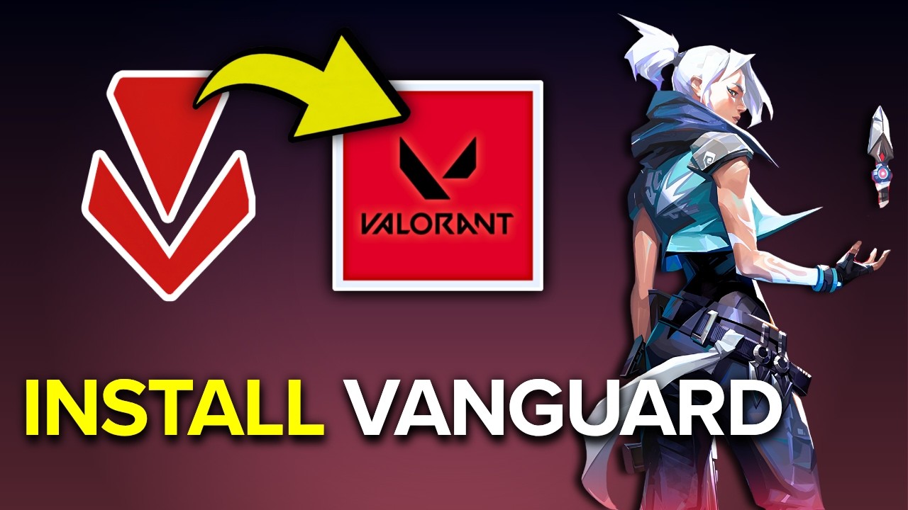 How To Install Riot Vanguard For Valorant
