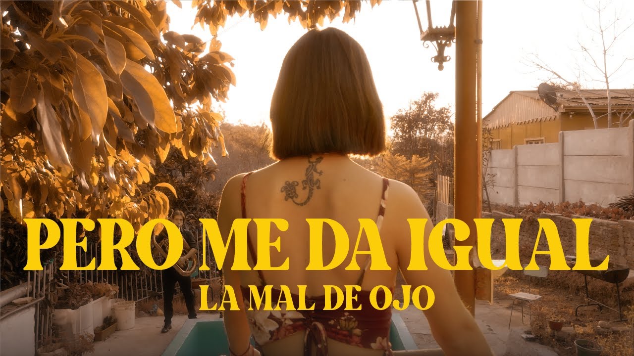 La Mal De Ojo - Pero Me Da Igual