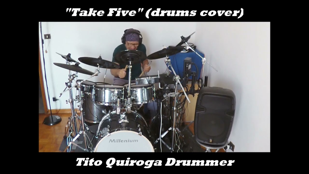 Take Five / TITO QUIROGA DRUMMER