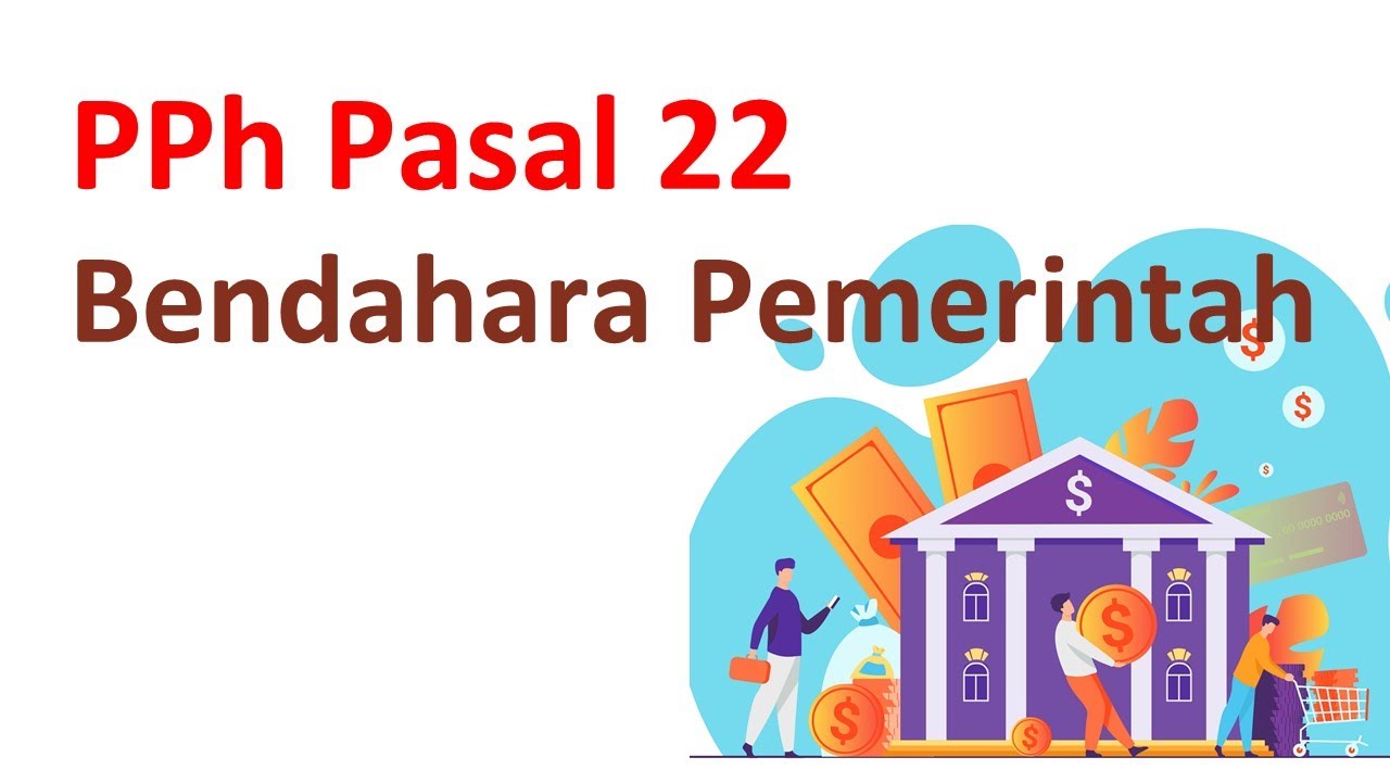 PPh Pasal 22 Bendahara Pemerintah