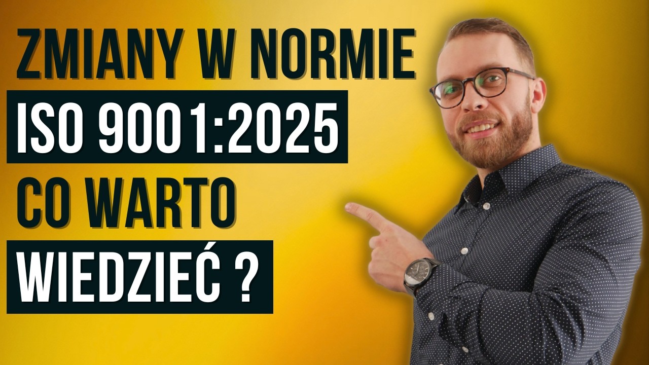 Nowa norma ISO 9001:2025