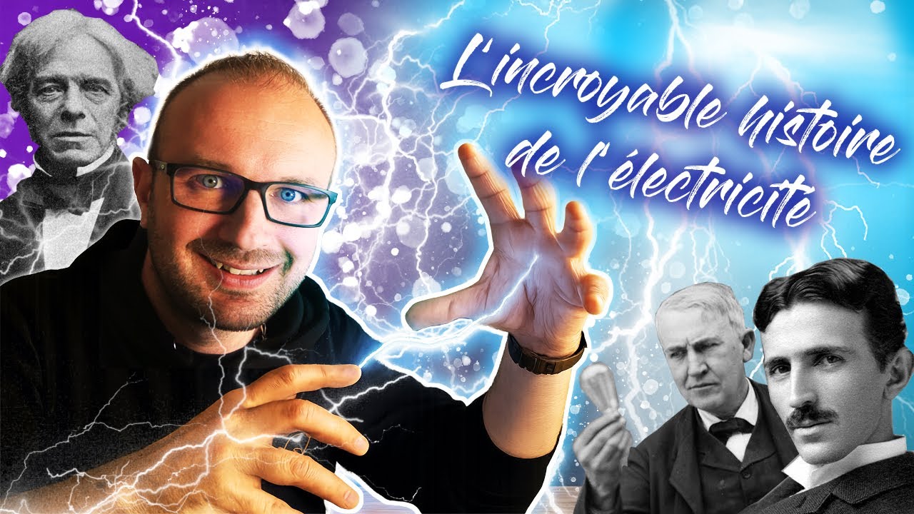 E-Tech : L’incroyable histoire de l’électricité, de Thalès à Tesla (et au-delà) !
