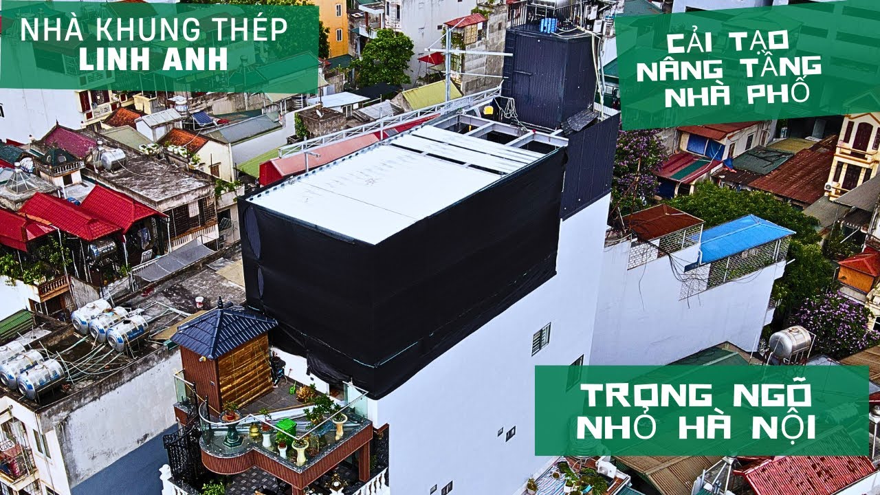 Cải tạo nâng tầng nhà phố bằng khung thép Hà Nội