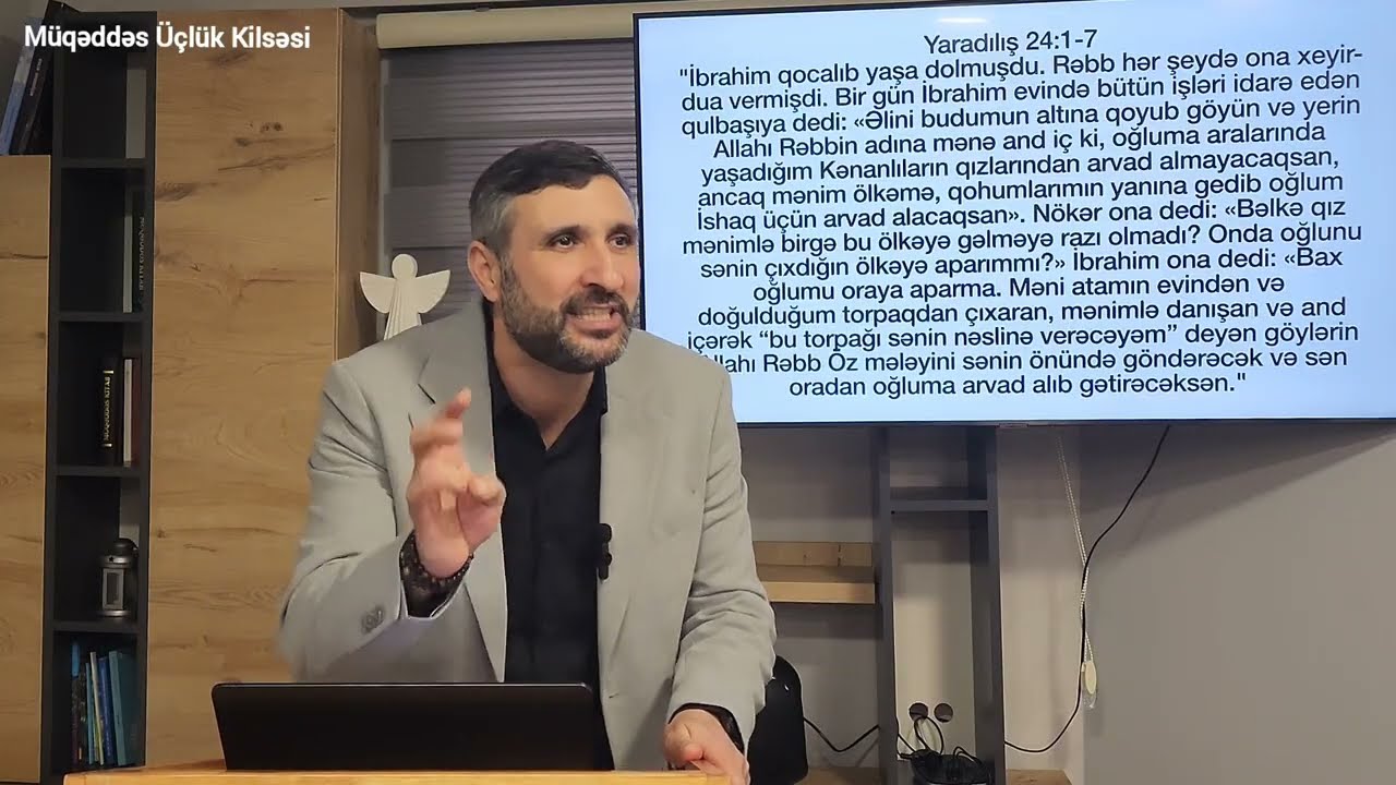 İbrahim peyğəmbərin imanı. Yaradılış 24:1-7.