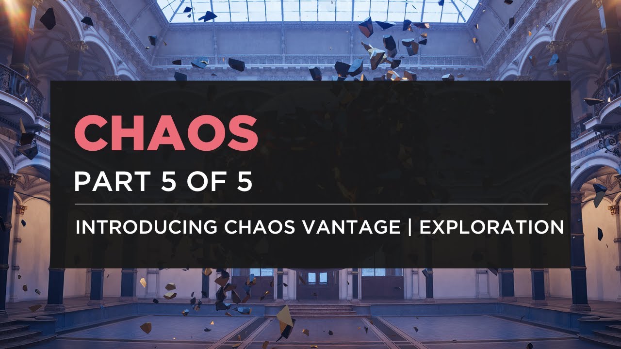 Introducing Chaos Vantage - Exploration and Previsualisation with Chaos Vantage