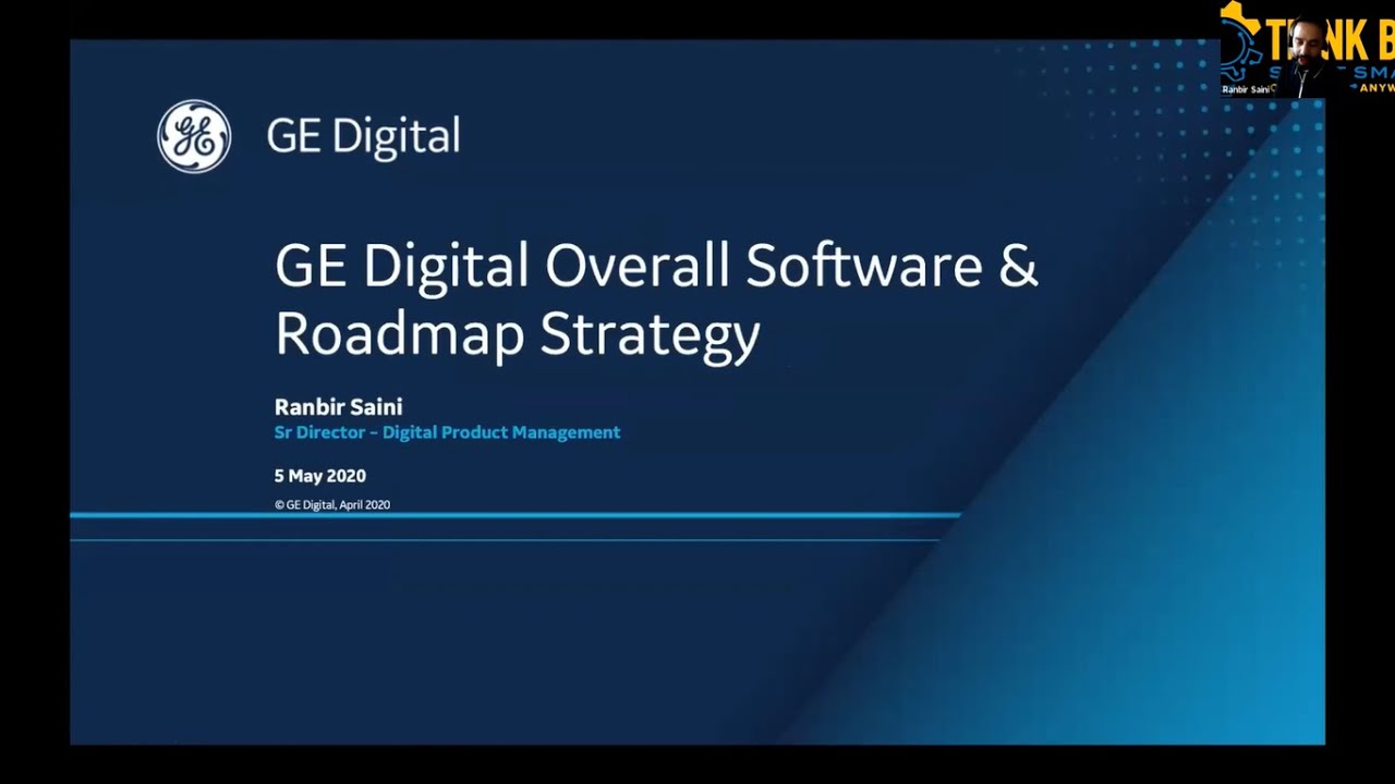 ThinkBIG 2020 - GE Digital Overall Software Roadmap & Strategy