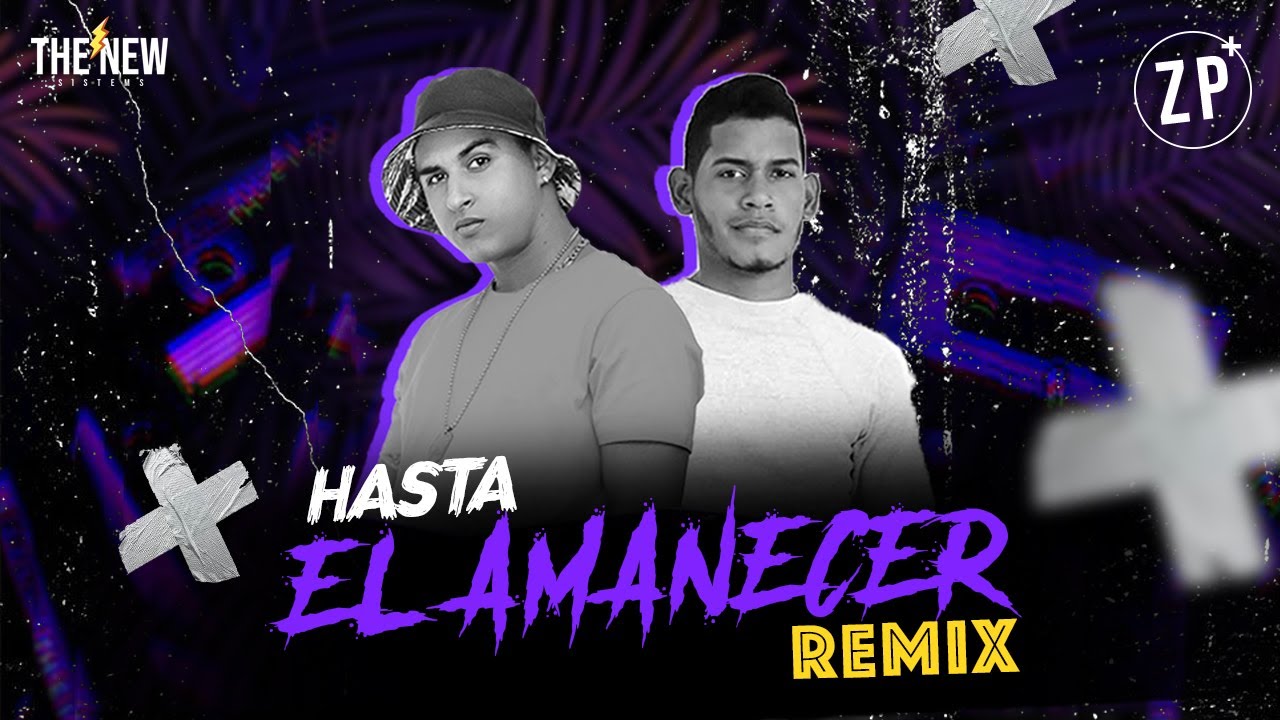 Hasta el Amanecer (Remix) 😈  @babyjosstv, Andres Luyadi, Alfredo Mix (Aleteo, Guaracha 2020)