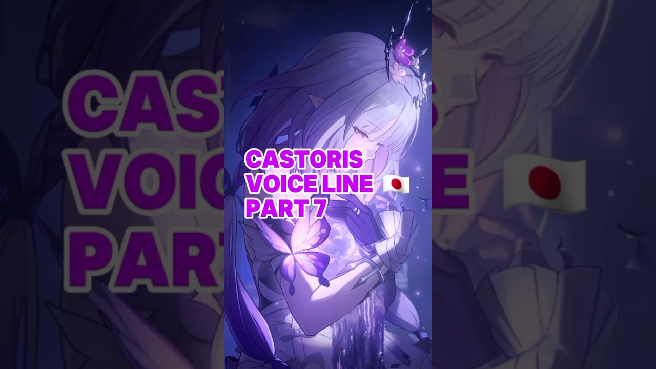 Part 7. Castorice Voiceline Jepang 