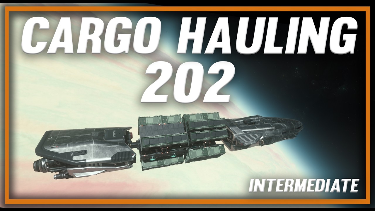Cargo Hauling 202 | Star Citizen
