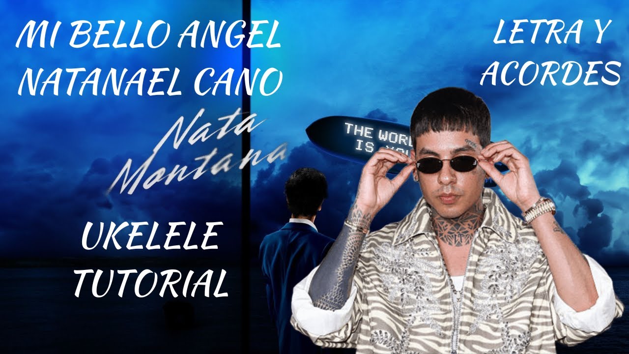 Cómo tocar Mi Bello Ángel de Natanael Cano en el ukelele (tabs y acordes)