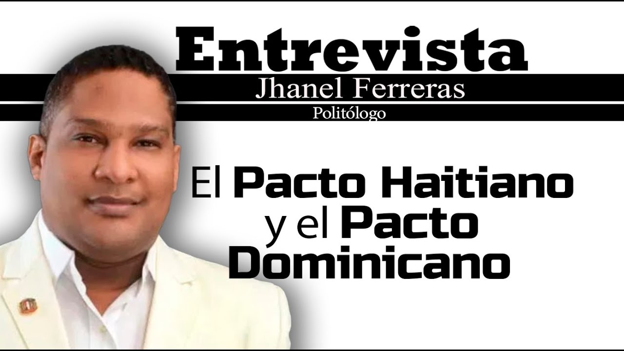 El Pacto Haitiano y El Pacto Dominicano
