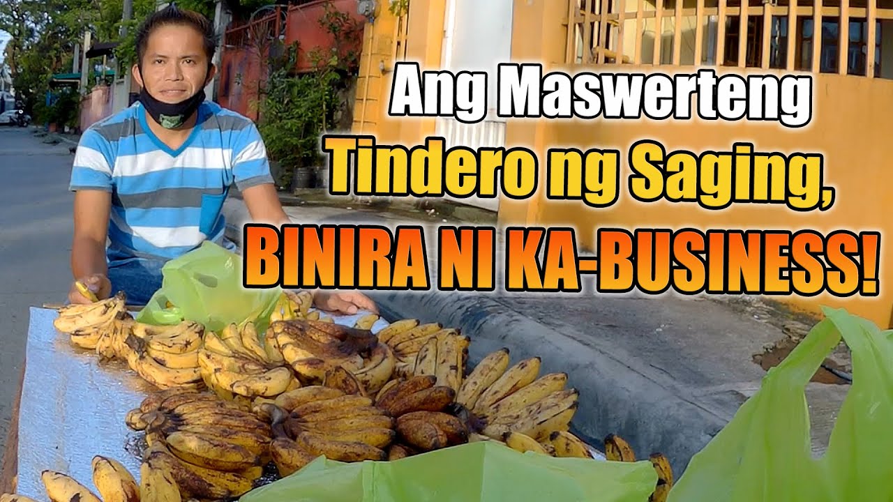 TINDERO NG SAGING, NABIRA NI KA-BUSINESS!