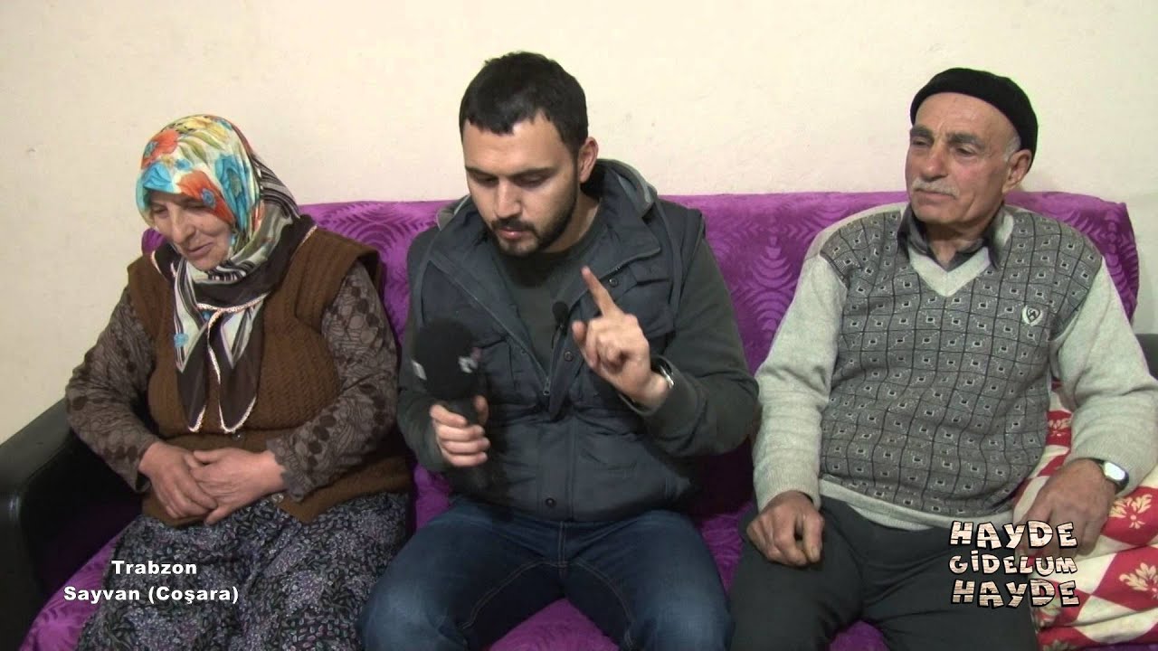 HAYDE GİDELUM HAYDE - TRABZON SAYVAN COŞARA KÖYÜ
