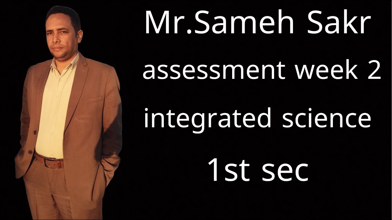 weekly assessment week 2 integrated science 1st sec