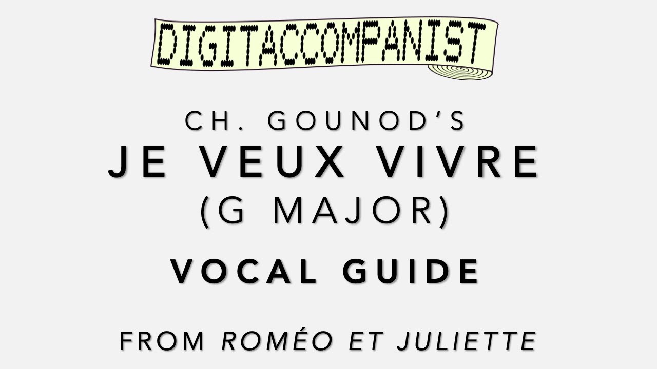 Je veux vivre (G Major) (Vocal Guide) – Digital Accompaniment