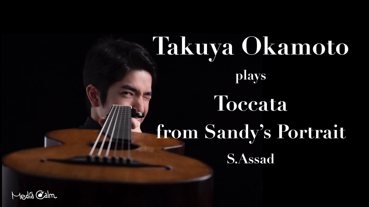 Takuya Okamoto plays Toccata from "Sandy's Portrait" (Sérgio Assad) guitar Ignacio Fleta 1962
