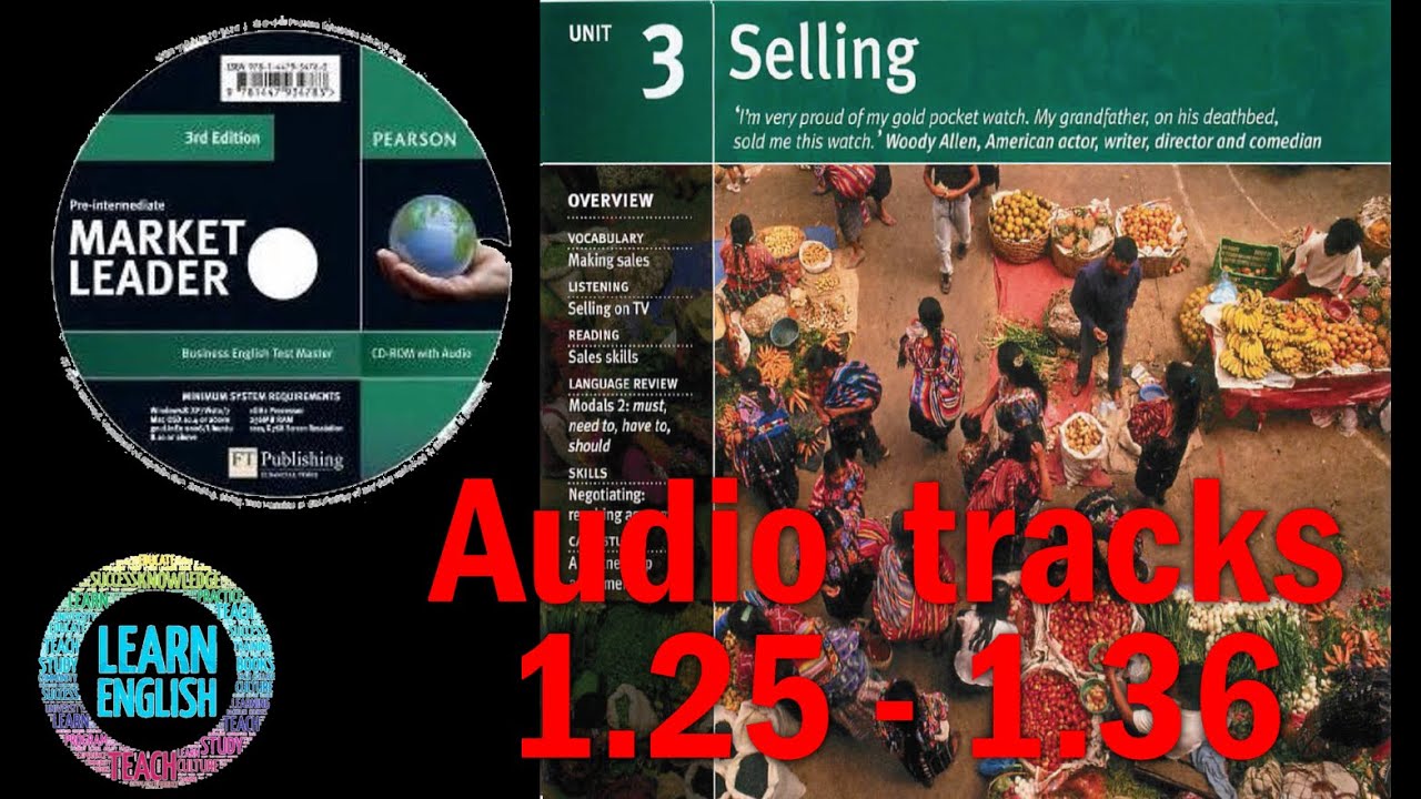 Market leader pre-intermediate 3rd ed - Unit 3: Selling - Audio tracks 1.25 - 1.36