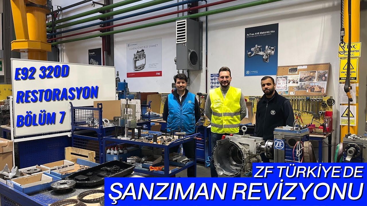 ZF TÜRKİYE'DE ŞANZIMAN REVİZYONU / RESTORASYON BÖLÜM 7