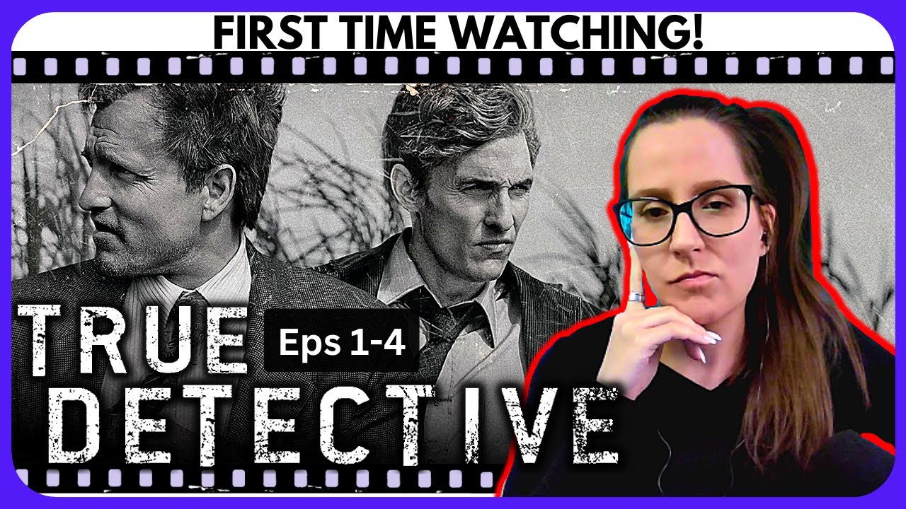 *TRUE DETECTIVE* S1 EP 1-4 (PART 1 of 2)! TV SHOW BLIND REACTION FIRST TIME WATCHING!