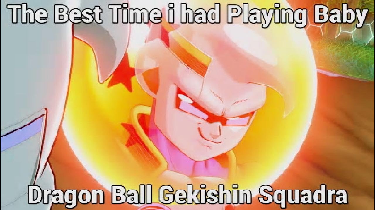 The Best Time i Had Playing Baby - Dragon Ball Gekishin Squadra
