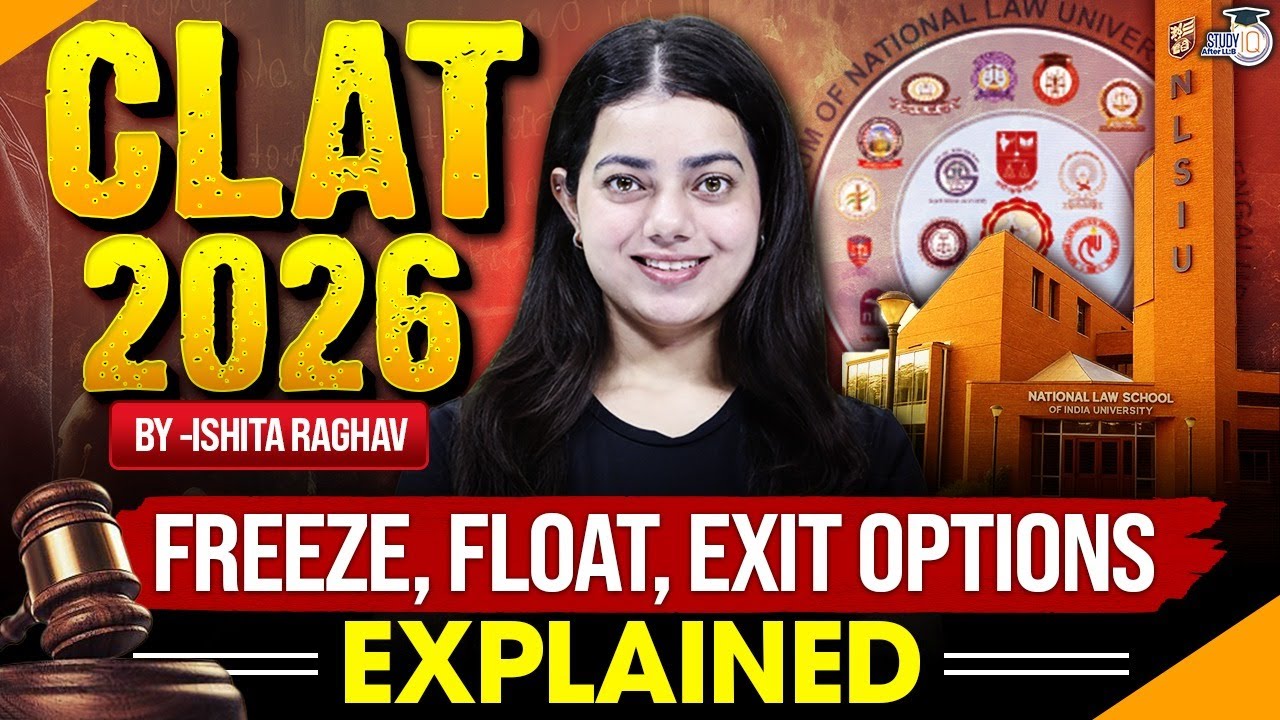 FREEZE, FLOAT, EXIT OPTION | CLAT COUNSELLING EXPLAIND | BY- ISHITA MA&rsquo;AM