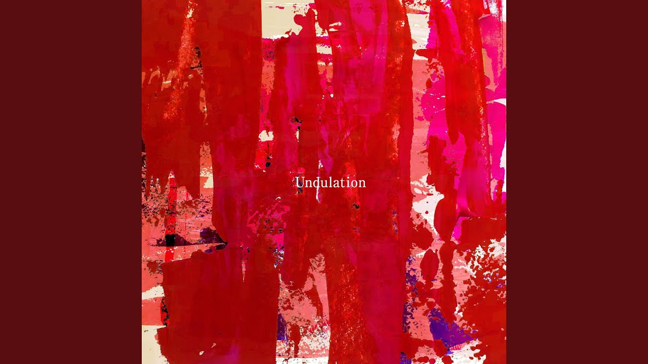Undulation