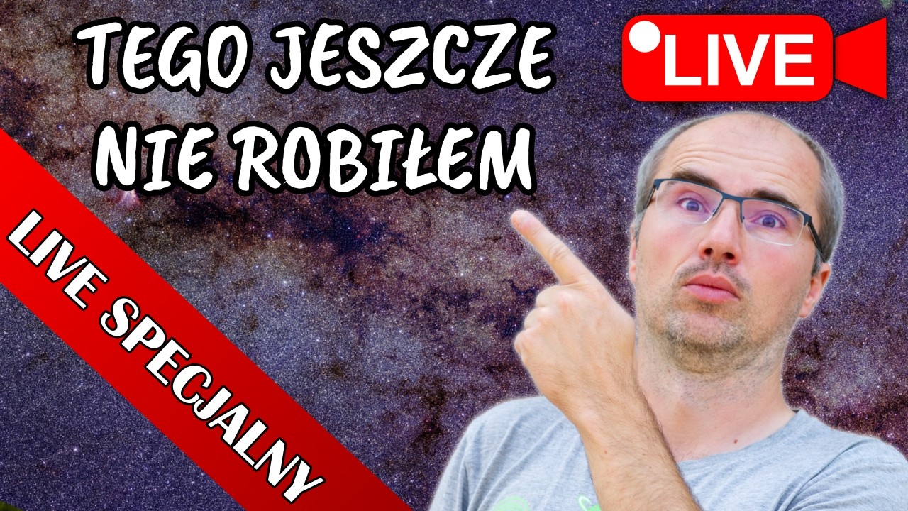 Pierwszy raz coś takiego zrobię. Takich obserwacji jeszcze nie było. Kosmos na żywo przez teleskop.