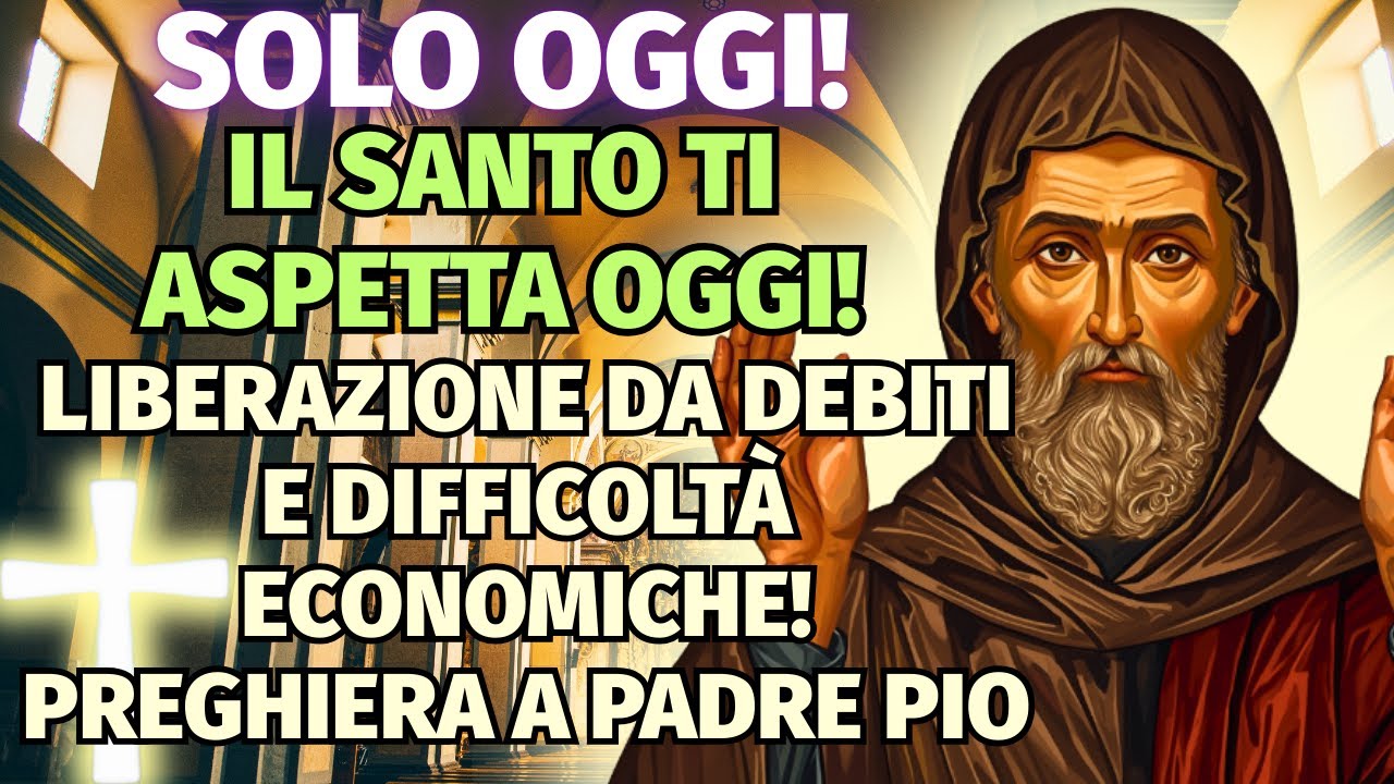 SOLO OGGI — AFFRETTATI! SOLO OGGI! Liberazione da problemi impossibili! Preghiera a Padre Pio