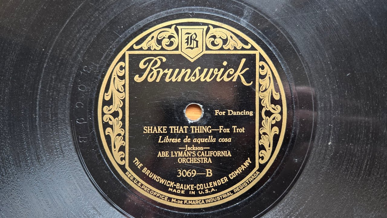 Shake That Thing (1926) - Abe Lyman's California Orchestra - Brunswick 3069