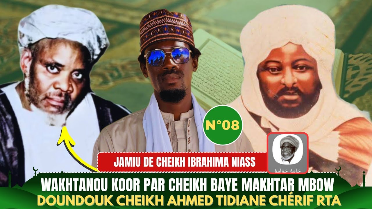 (N°08)DIARDIAROU CHEIKH AHMED TIDJANE CHÉRIF PAR SHEIKH BAYE MAKHTAR MBOW 