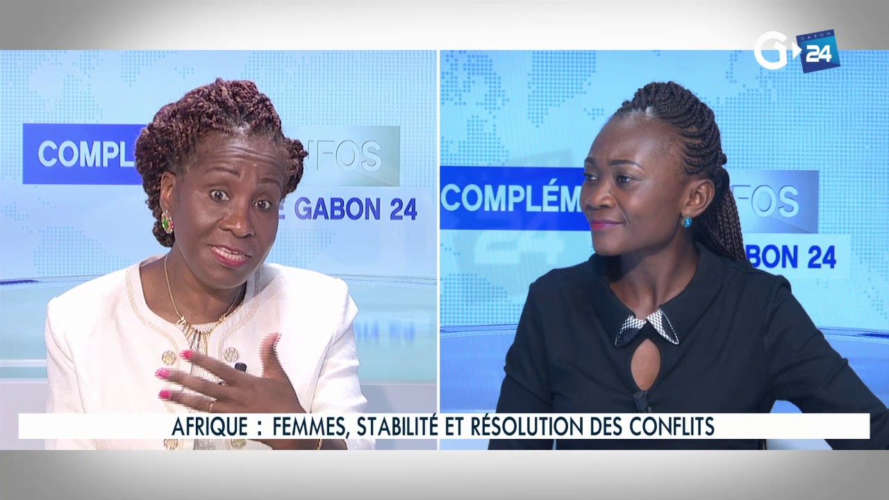 COMPLEMENT D'INFOS AFRIQUE FEMMES STABILITÉ ET RÉSOLUTION DES CONFLITS