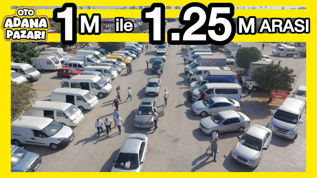 1.000.000 ile 1.2500.000 Lira Arasında ADANA OTO PAZARINDA SAHİBİNDEN SATILIK İKİNCİ EL ARABALAR