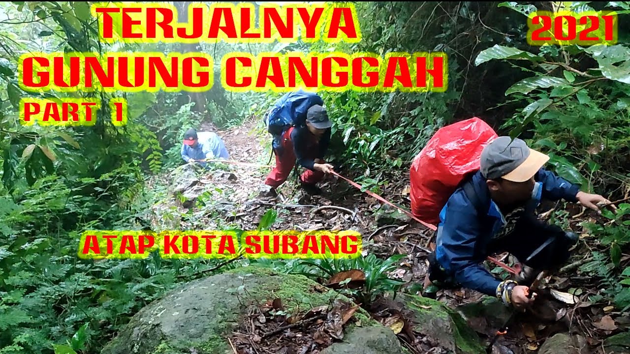 Gunung Canggah Part 1 | Trek Terjal dan Curam