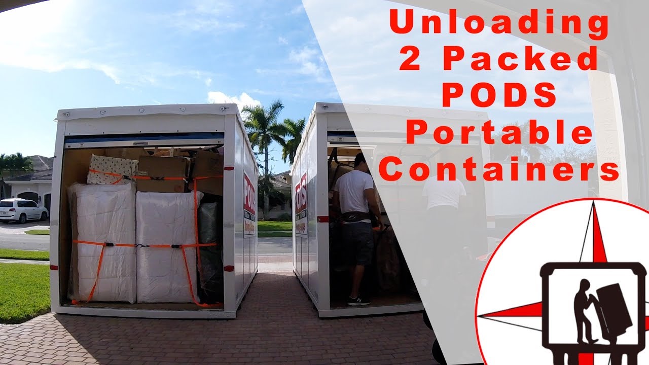 UNLOADING AND UNPACKING PODS (PORTABLE CONTAINERS) WATCH THESE PROFESSIONALS!