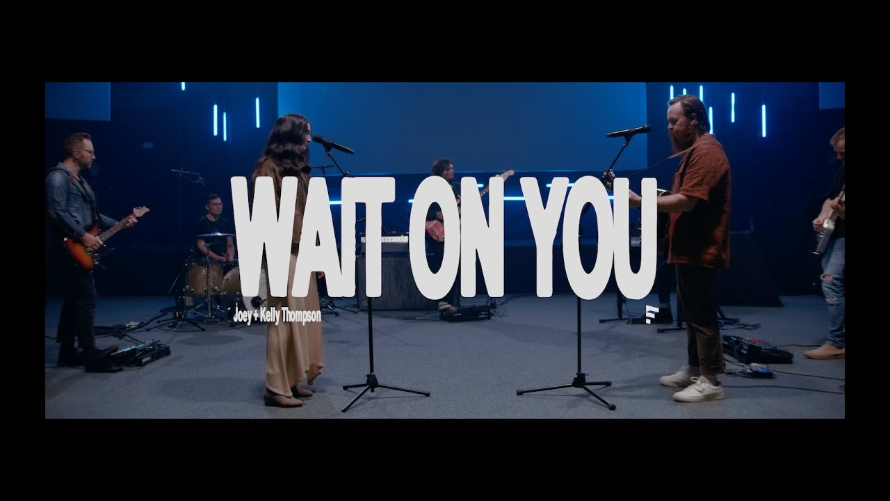 Wait On You (Official Music Video)