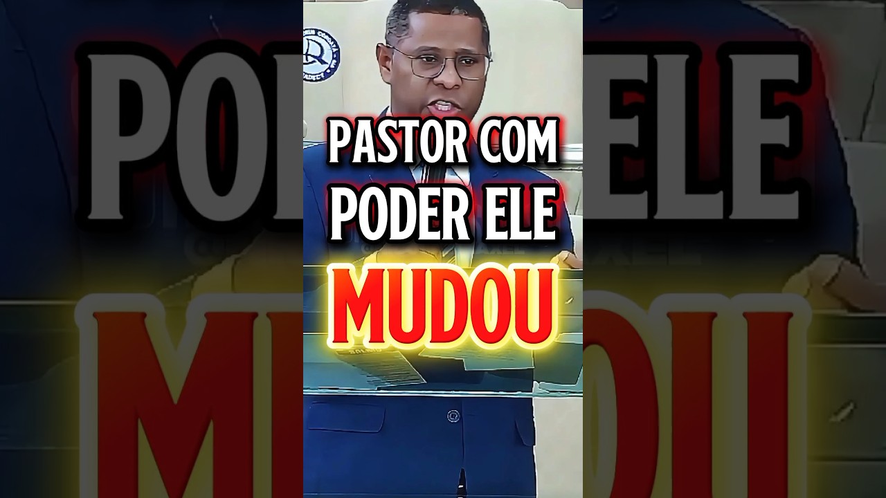 PASTOR COM PODER ELE MUDOU #prosielgomes #shorts