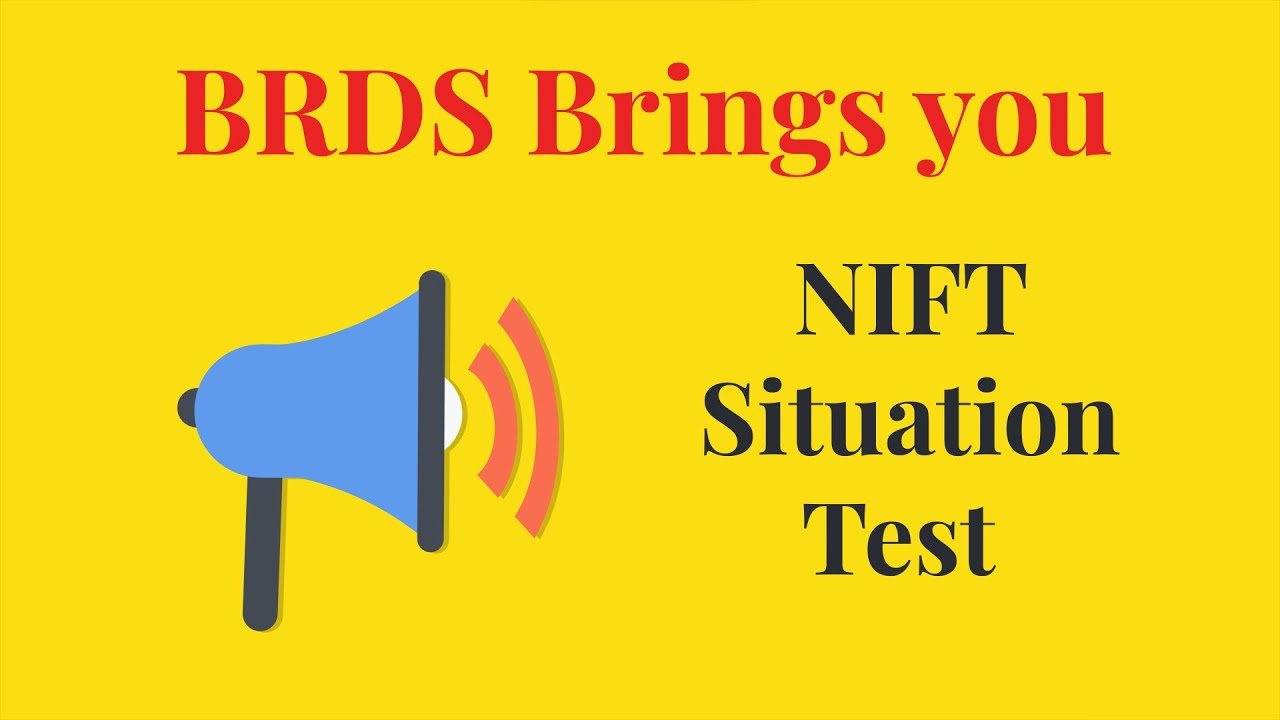 NIFT Situation Test 2023 | Preparation of NIFT Situation Test 2023 with BRDS