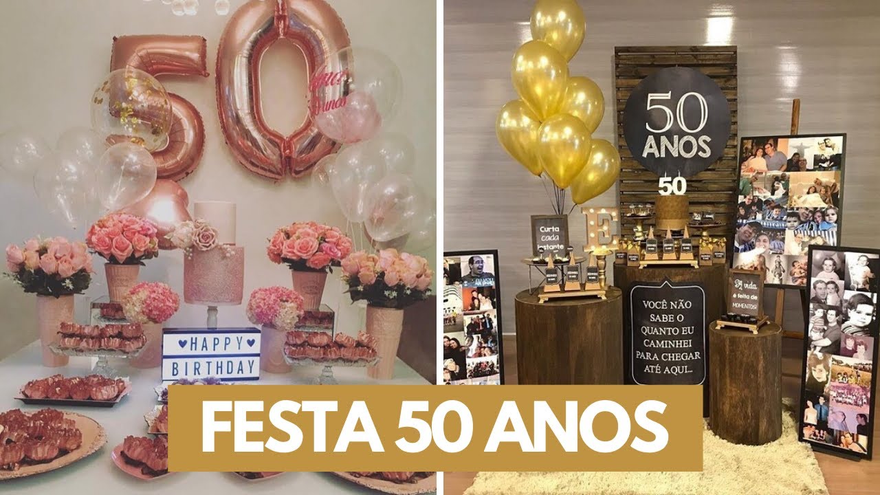 FESTA 50 ANOS - DICAS DECORAÇÃO