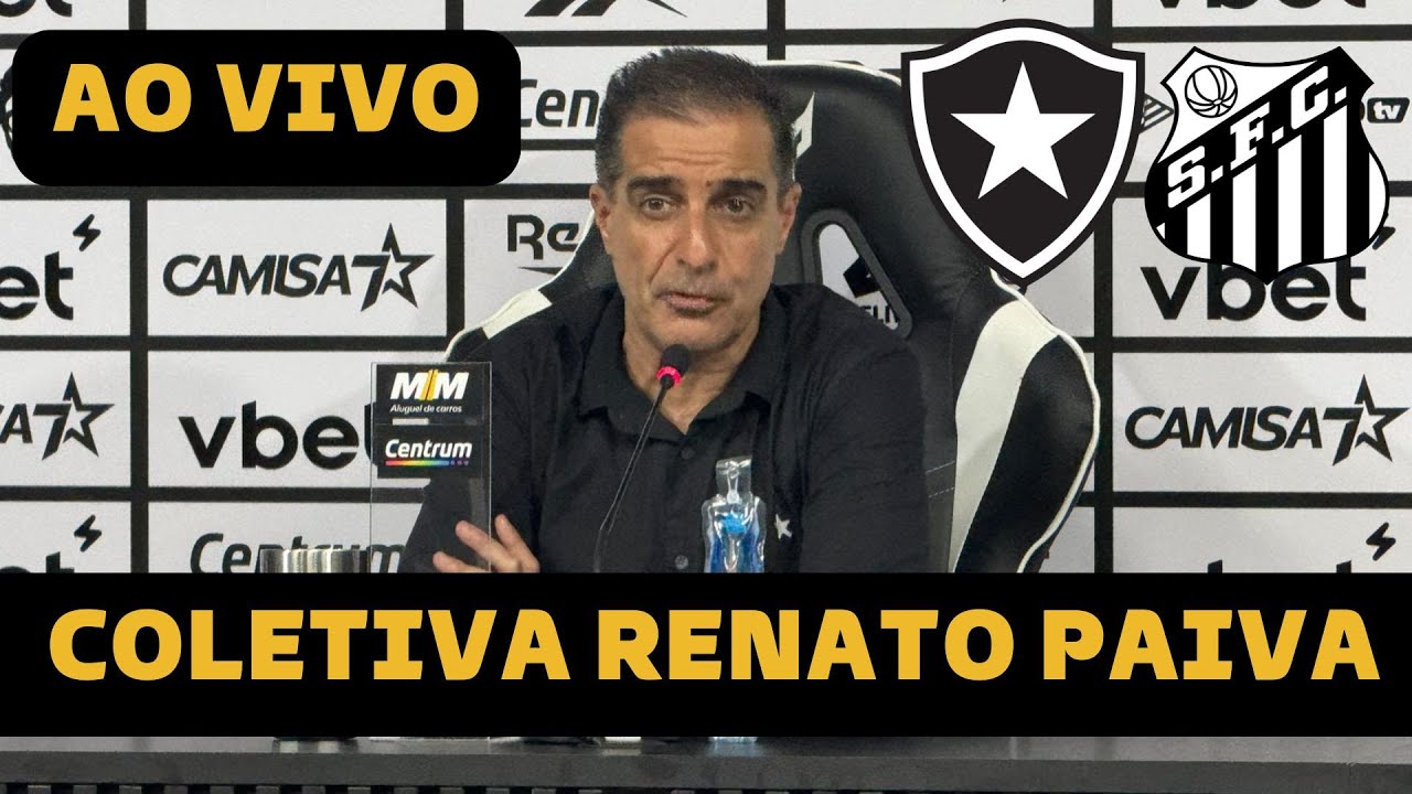 COLETIVA RENATO PAIVA AO VIVO - BOTAFOGO X SANTOS DIRETO DA VILA BELMIRO - BRASILEIRÃO 2025